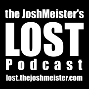 the JoshMeister's LOST Podcast