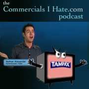 Commercials I Hate Podcast