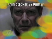 Chin Stroker VS Punter