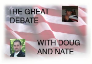 The Great Debate with Doug and Nate