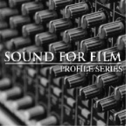 Sound for Film Profile Series