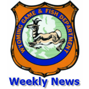 Wyoming Game and Fish Department Weekly News