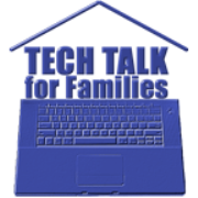 Tech Talk for Families (Enhanced): Technology, toy, and video game news for YOUR family