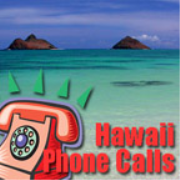 Hawaii Phone Calls