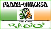 Paddy-Whacked Radio Podcast!: Irish Indie Music for your Ears!