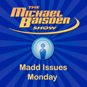 The Michael Baisden Show - Madd Issues Monday Podcast