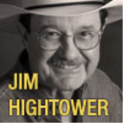 Jim Hightower's Common-Sense Commentaries