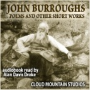  John Burroughs - Poems and Other Short Works