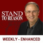 Stand to Reason Weekly Podcast - Enhanced