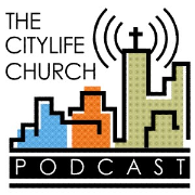 The City Life Church Podcast