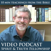 Spirit and Truth Fellowship Video Podcast