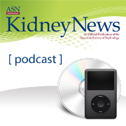 ASN Kidney News Podcast