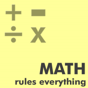 Math Rules Everything