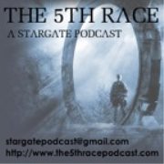 The 5th Race A Stargate Podcast