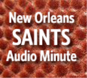 New Orleans Saints Audio Minute