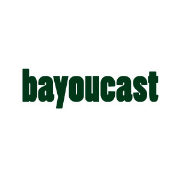 Bayoucast