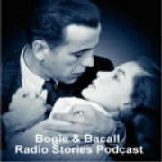 Bogie & Bacall Radio Story Hour