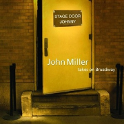 Stage Door Johnny: John Miller Takes on Broadway