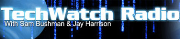 TechWatch Radio