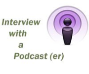 Interview with a podcaster