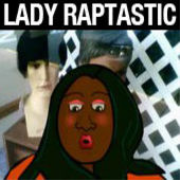 Lady Raptastic Podcast: Crazy Insane Comedy