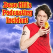 Dave Hill's Podcasting Incident