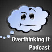 Overthinking It Podcast