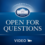 White House Open for Questions