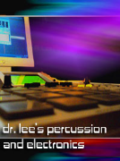 Dr. Lee's Percussion and Electronics Podcast #1